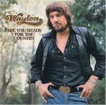 Are You Ready For The Country [Vinyl] Waylon Jennings - £21.79 GBP