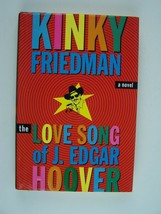 Kinky Friedman The Love Song of J Edgar Hoover Hardcover - £8.06 GBP