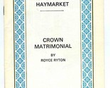 Crown Matrimonial Program Theatre Royal Haymarket Wendy Hiller Peter Bar... - £11.62 GBP