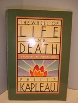 The Wheel of Life and Death [Paperback] Philip Kapleau - £19.19 GBP