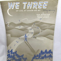 We Three My Echo My Shadow and Me Sheet Music Piano Voice Guitar Vintage... - $12.86