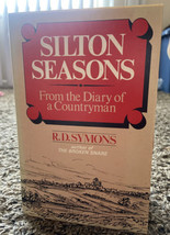 Silton Seasons: From The Diary Of A Countryman By R. D. Symons - Hardcover - £4.10 GBP