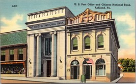Vintage Postcard 1930-1945 U.S  Post Office &amp; Citizens National Bank Ashland PA - £17.72 GBP