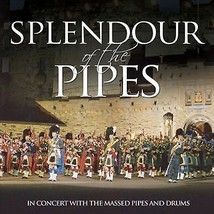 Splendour of the Pipes CD (2010) Pre-Owned - £11.90 GBP