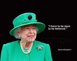 Queen Elizabeth Ii &quot;I Have To Be Seen To Be...&quot; Quote Photo Various Sizes - £3.87 GBP+