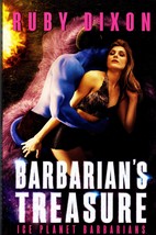 Barbarian&#39;s Treasure, Ice Planet Barbarians By Ruby Dixon (Paperback) - $9.00