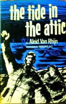The Tide in the Attic Van Rhijn, Aleid - $24.74