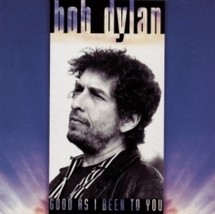 Bob Dylan Good As I Been To You - CD1 - £13.77 GBP