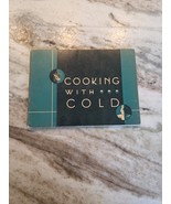 COOKING WITH COLD KELVINATOR ADVERTISING RECIPES INSTRUCTIOBN BOOK VINTA... - $11.10 CAD