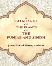 A Catalogue of the Plants of the Punjab and Sindh [Hardcover] - £29.87 GBP