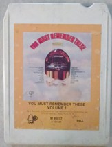You Must Remember These Volume 1 - Bell Records Columbia 8 Track Tape Ca... - $4.94