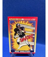 1990 Score - #554 Mike Singletary - $145.53 MXN
