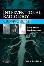 Interventional Radiology: A Survival Guide Kessel MB  BS  MA  MRCP  FRCR... - $23.54