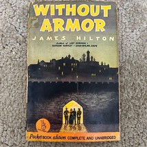 Without Armor Historical Fiction Paperback Book by James Hilton Pocket Book 1941 - £9.58 GBP