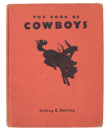 The Book Of Cowboys Holling C Holling 1936 HC No DJ - $463.92 MXN