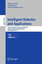 Intelligent Robotics And Applications: 4th International Conference, Ici... - £31.38 GBP