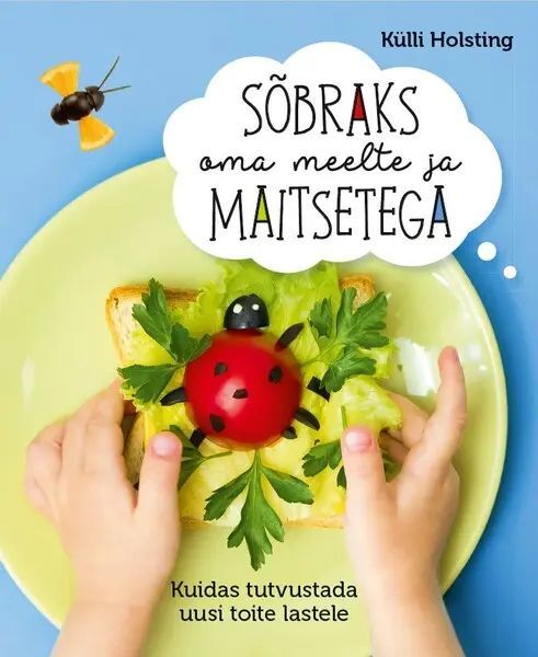 Sõbraks oma meelte ja maitsetega - $24.00