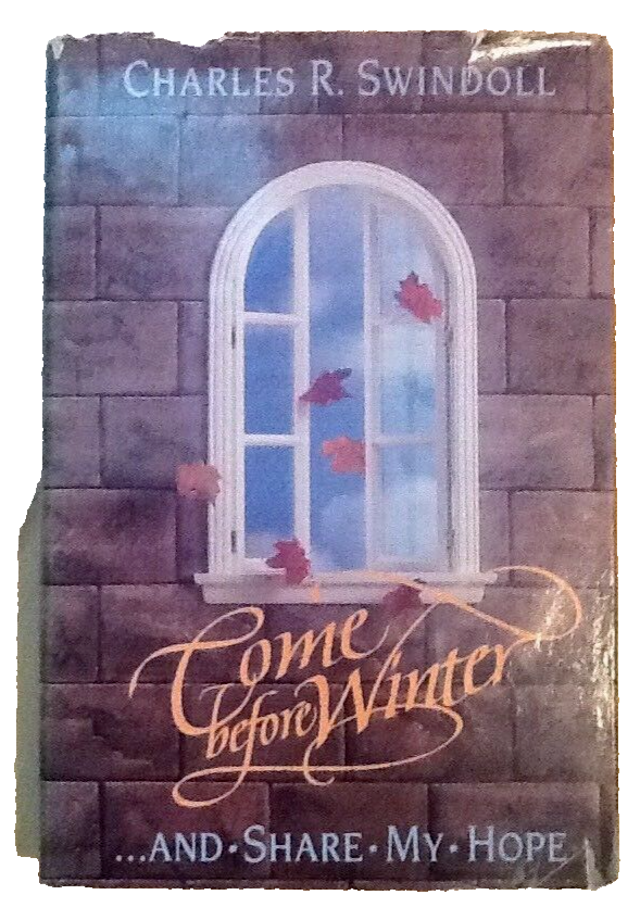 Come Before Winter Charles R. Swindoll USED Hardcover Book - $0.99