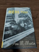 Book Here Today Ann M. Martin 2004 Hardcover First Edition Good - £3.98 GBP