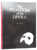 PHANTOM OF THE OPERA 1991 The Canadian Tour Program Jeff Hyslop Andrew L... - $29.00
