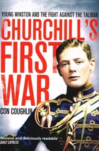 Churchill&#39;s First War: Young Winston and the Fight Against the Taliban Neew boo - £6.92 GBP