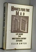 Homes For The Mad Dwyer, Ellen - £136.28 GBP