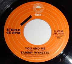 Tammy Wynette 45 RPM Record - You And Me / When Love Was All We Had C9 - £3.10 GBP