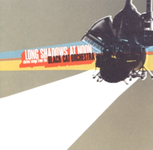 The Black Cat Orchestra – Long Shadows At Noon 2003 CD Indie Folk New SE... - $9.85