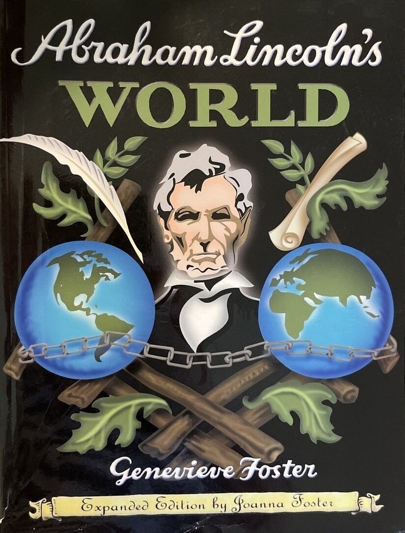 Abraham Lincoln&#39;s World, - Paperback, by Genevieve Foster; Joanna - Good - $22.44