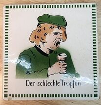 Antique German 6" Ceramic Trivet Der schlechte Tropfen "The Bad Drop" TB... - $62.68