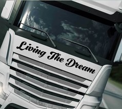 For &quot;Living The Dream &quot; Stickers decals Truck  Scania  Man  - £76.45 GBP
