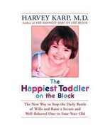 The Happiest Toddler on the Block: The New Way to Stop the Daily Battle ... - $5.37 CAD