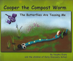 Cooper the Compost Worm The Butterflies Are Teasing Me by N Evans GARDENS nature - $24.70