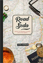 Road Soda: Recipes and Techniques for Making Great Cocktails, Anywhere Hardback - £9.36 GBP