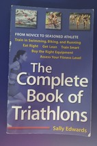 The Complete Book of Triathlons : From Novice to Seasoned Athlete by Sally... - £6.27 GBP
