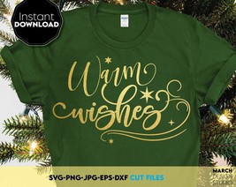 Warm Winter Wishes SVG, Winter SVG, Christmas SVG, Christmas Shirt Svg Christmas - $2.99