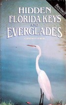 Hidden Florida Keys and Everglades by Candace Leslie / Travel Guide - £1.79 GBP
