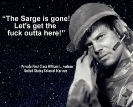 Aliens Private Hudson Movie Quote The Sarge Is Gone Hunt Photo 8X10 - £6.46 GBP