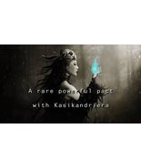 A rare pact with Kasikandriera - $650.00