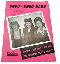 Shoo Shoo Baby Piano Sheet Music from Three Cheers for the Boys 1943 Joan Davis - £7.95 GBP