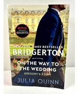 On the Way to the Wedding: Bridgerton (8) By Quinn, Julia Good Cond - £3.75 GBP
