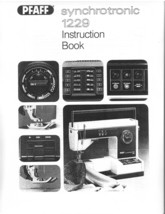 Pfaff 1229 Synchrotronic Sewing Machine Instruction Book Enlarged Hard Copy - $12.99