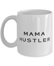 Mama Hustler 11oz 15oz Mug, Mama Present From Daughter, Unique Cup For Mother - £12.01 GBP+