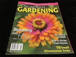 Chicagoland Gardening Magazine Sept/Oct 2013 Blooming Into Fall:Fall Bulb Primer - £7.99 GBP