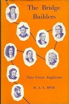 1961 &quot;The Bridge Builders&quot; Nine Great Anglicans - Rice - £3.09 GBP