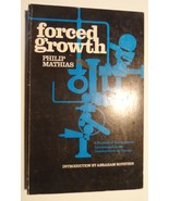PHILIP MATHIAS - Forced Growth 1971 James Lewis &amp; Samuel Publisher Softc... - $27.03 CAD