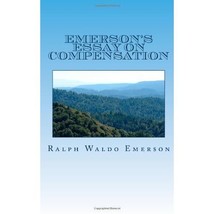 Emerson&#39;s Essay on Compensation Ralph Waldo Emerson - $7.00