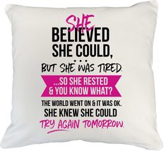 She Believed She Could But She Was Tired. Funny And Motivational Pillow ... - $24.74+