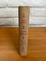 1961 Daniel Morgan Ranger of the Revolution by North Callahan 1st Ed - Hardcover - £29.78 GBP