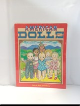 American Dolls of the Twentieth Century Nancie West Swanberg Coloring Book - £23.53 GBP